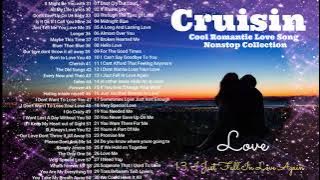 Cruisin Cool Romantic Love Song | Relaxing Nonstop Collection