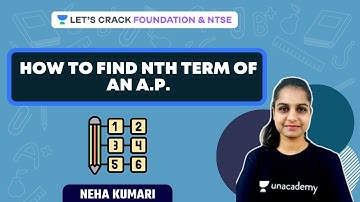 How to find nth term of an A.P. | Arithmetic Progression | Foundation & NTSE | Neha Kumari