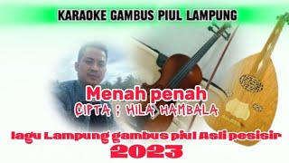 Karaoke Ldanung  Menah Penah  Cipta  Hila Hambala Gambus Piul Asli