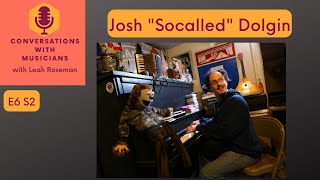 E6 S2 Josh &quot;Socalled&quot; Dolgin Conversations with Musicians with Leah Roseman