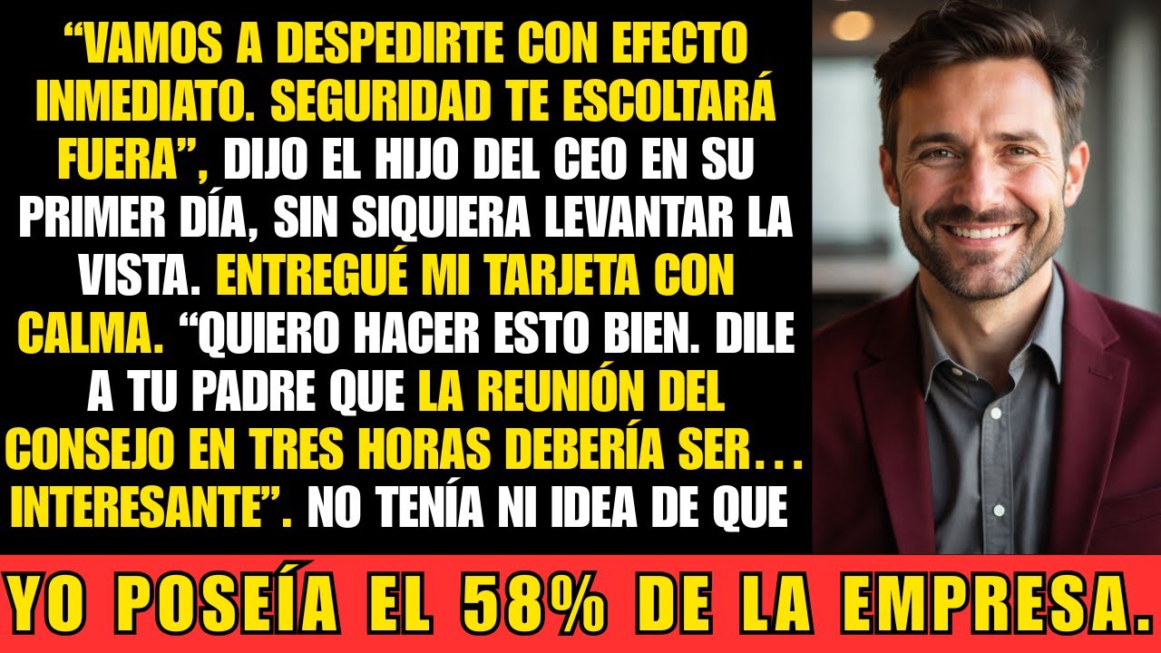 Me despidieron el primer día… y revelé que soy dueño del 58 % de la empresa | Venganza corporativa