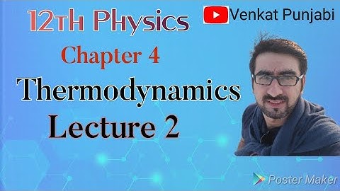 Maharashtra Board | 12 Physics | Chapter 4 | Thermodynamics Lecture 2