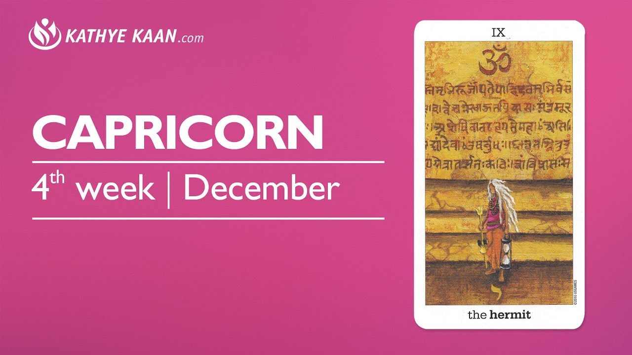 CAPRICORN Weekly Reading Psychic Tarot Horoscope Week 52 25 31