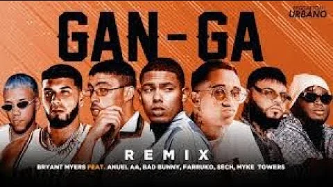 Ganga Remix- Feat. Anuel AA, Myke Towers, Bad Bunny?