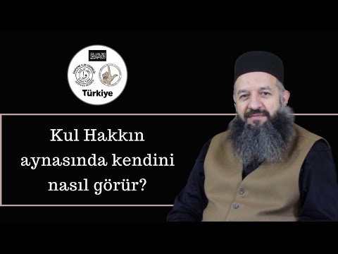 Kul Hakkın aynasında kendini nasıl görür?