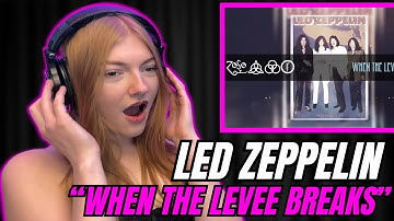 YESS BABYY!! First Time Hearing - Led Zeppelin "WHEN THE LEVEE BREAKS" | Music reaction