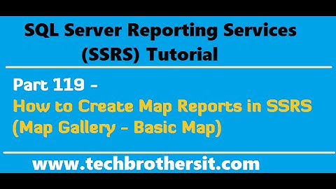 SSRS Tutorial Part 119 - How to Create Map Reports in SSRS (Map Gallery - Basic Map)