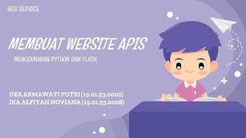 MEMBUAT WEBSITE APIS MENGGUNAKAN PYTHON DAN FLASK
