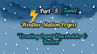 How to create Input Placeholder and Button[WEATHER STATION-JAVASCRIPT & HTML]