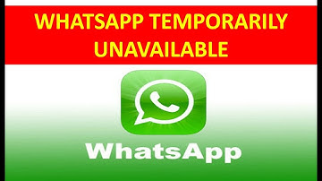How to Fix Whatsapp Is Temporarily Unavailable. Please try again in 5 minutes