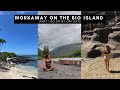 Workaway in Hawaii: Day Trips on The Big Island