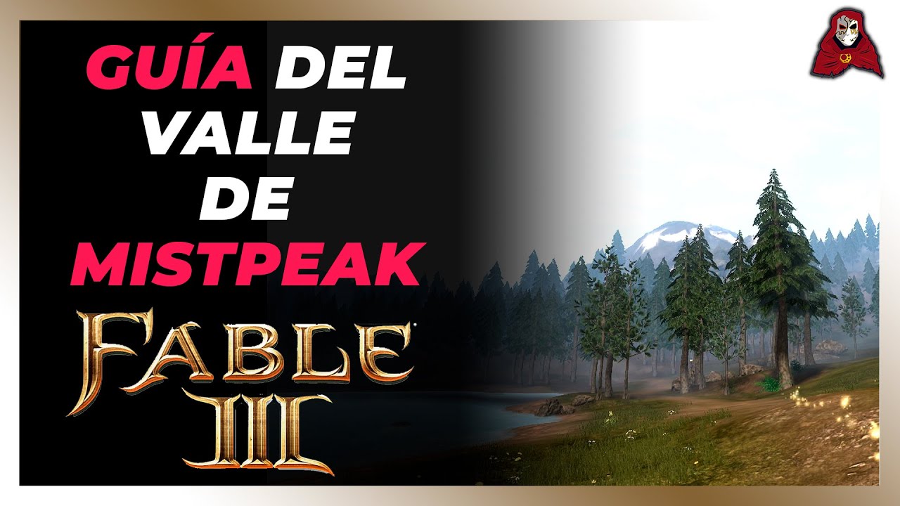 Fable 3 Guía Del Valle De Mistpeak YouTube