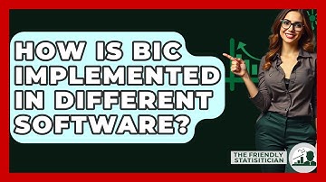 How Is BIC Implemented In Different Software? - The Friendly Statistician