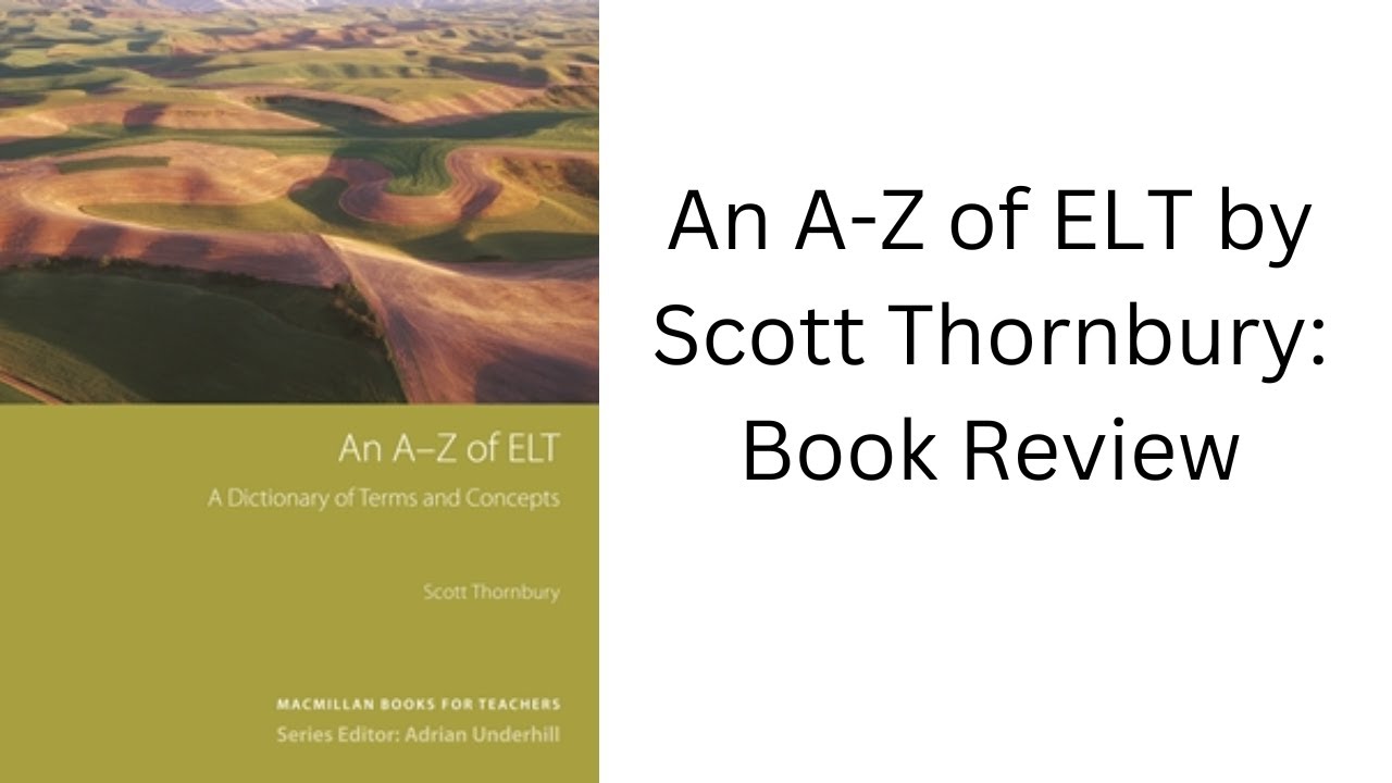 An A-Z of ELT by Scott Thornbury: Book Review