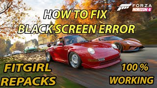How To Fix Black Screen Forza Horizon 4 || Fitgirl Repack How To Fix Black Screen Forza Horizon 4 || Fitgirl Repack