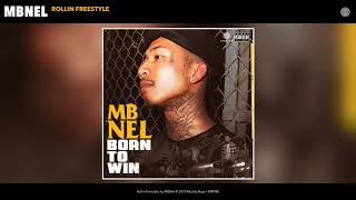MBNel - Rollin Freestyle (Audio)