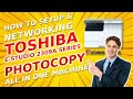 How to setup toshiba estudio 2309a install toshiba photocopy on networking pc all in one photocopy