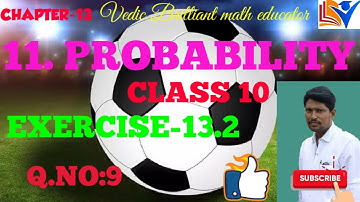 11. QUESTION NO:9 //EXERCISE-13.2//  PROBABILITY// CHAPTER-13 //TS and AP, CBSE// CLASS-10, MATHS