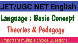 JET/UGC NET English Literature PYQS || Language: Basic Concept Theories and Pedagogy || 