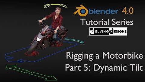 Blender 4.0 Tutorial Series: Rigging a Motorbike - Part 5/10: Adding Dynamic Tilting