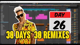 Day 26 - 30Days 30Remixes