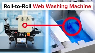 Roll-to-Roll Web Washing Machine: Clean Your Web Efficiently