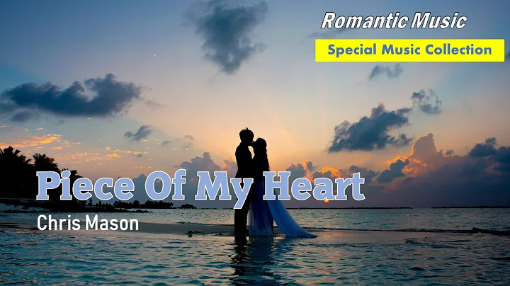 Chris Mason - Piece Of My Heart