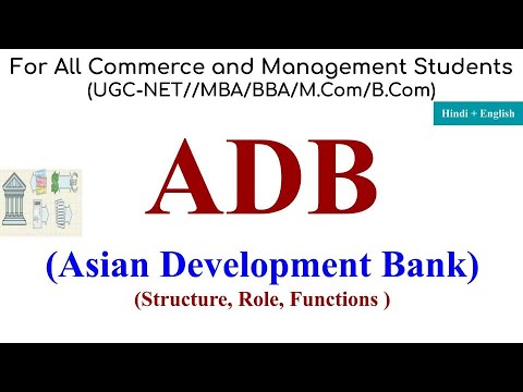 ADB Asian Development Bank asian development bank in hindi ADB Structure ADB functions ADB role