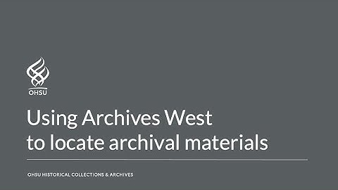Using Archives West to locate archival materials
