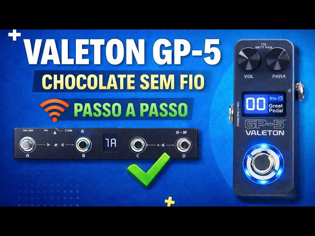 Valeton GP-5 + Chocolate MIDI Sem Fio: O JEITO CERTO (Sem Travar