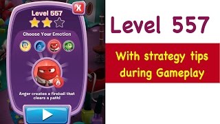 Inside Out Thought Bubbles Level 557 Tips and Strategy Gameplay Walkthrough No Boosters