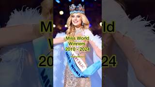 Miss World Winners 2010 - 2024 #missworld #71stmissworld #beautypageant #shorts #missworld2024