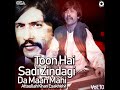 Toon Hai Sadi Zindagi Da Maan Mahi Ve Mp3 Song