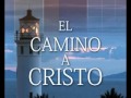 Audio Libro El camino a Cristo - Elena G White