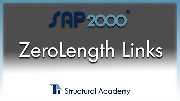 A Guide to Zero-Length Links in SAP2000