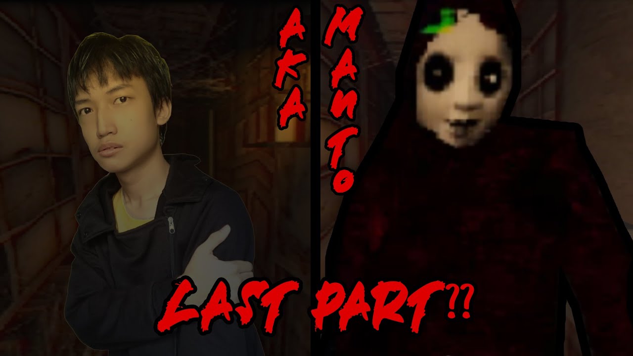 LAST PART?! | Aka Manto Indonesia | Part #6 - YouTube
