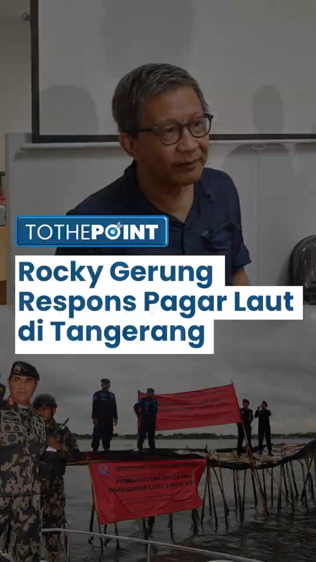Rocky Gerung Tanggapi Pagar Laut 30 Kilometer di Tangerang, Bandung Bondowoso Versi Kelautan?