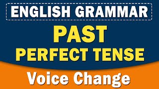 Voice Change | Past Perfect Tense | English Grammar | Grammar Lesson | Home Revise