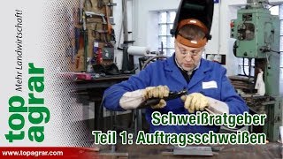 Tutorial Videoratgeber - Schweißen Mit Christoph - Teil 1 Auftragsschweißen