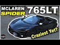 What Makes the McLaren 765LT Spider SO Crazy? - Two Takes