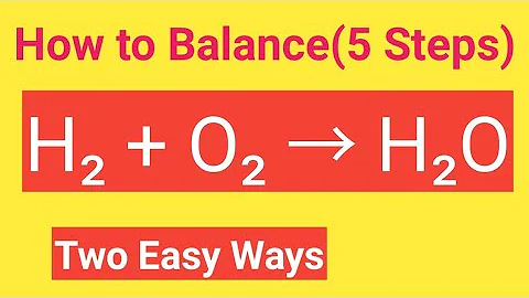 H2 + O2 → H2O balanced equation|Hydrogen Reacts with Oxygen to Form Water Balanced equation
