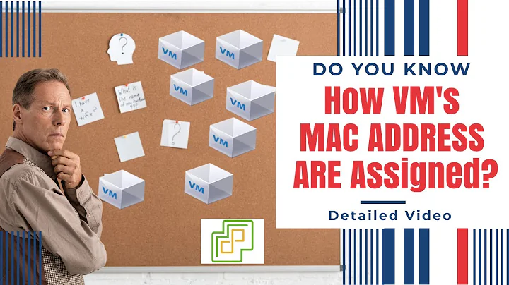 How Virtual Machine's MAC Address are assigned by vCenter Server? | VMware vSphere