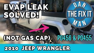 2010 Jeep Wrangler Evap Leak  How to Find, How to Fix, & How to Confirm Repair  DTC P0456 P0455