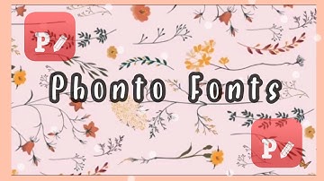 How to install fonts for Phonto🥰
