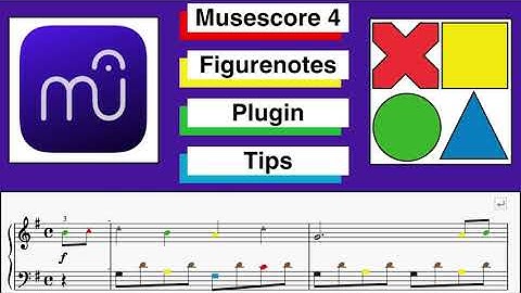 Musescore 4 Figurenotes Plugin Tips