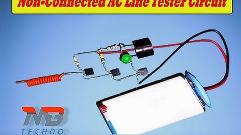 Non Connected | AC Line Tester Circuit