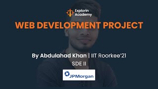 Day 12 - Web Development Mini Project | Abdulahad Khan, IIT Roorkee '21 | SDE II at JP Morgan