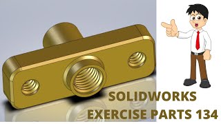 SOLIDWORKS TUTORIAL - EXERCISE # 134