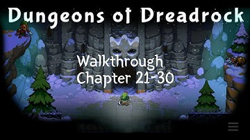 Dungeons of Dreadrock - Bölüm 21-30