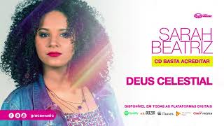 Sarah Beatriz | Deus celestial [ CD Basta Acreditar ] chords